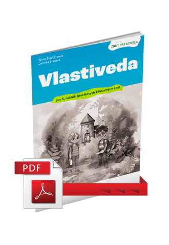 VLASTIVEDA PRE 5. ROČNÍK ŠPECIÁLNYCH ZÁKLADNÝCH ŠKÔL – ZOŠIT PRE UČITEĽA (PDF)