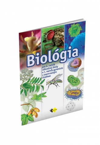 BIOLÓGIA pre 6. ročník základnej školy a 1. ročník gymnázia s osemročným štúdiom