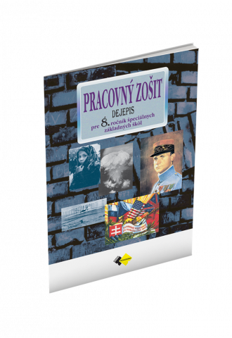 DEJEPIS pre 8. ročník špeciálnej základnej školy – PRACOVNÝ ZOŠIT