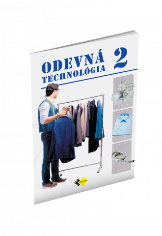 ODEVNÁ TECHNOLÓGIA pre 2. ročník ODEVNÁ TECHNOLÓGIA pre 2. ročník