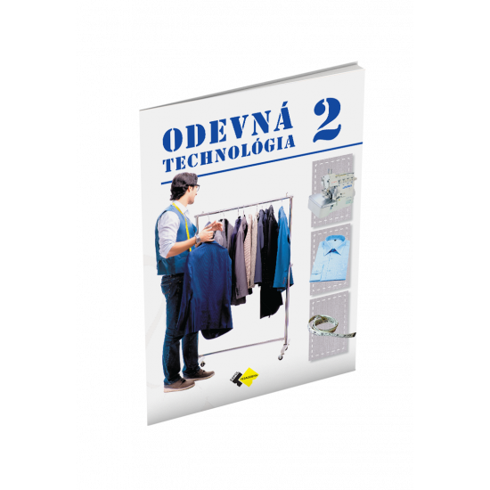 ODEVNÁ TECHNOLÓGIA pre 2. ročník UO krajčír ODEVNÁ TECHNOLÓGIA pre 2. ročník UO krajčír