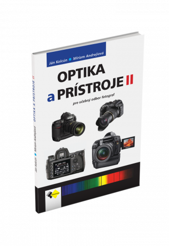 OPTIKA A PRÍSTROJE II OPTIKA A PRÍSTROJE II