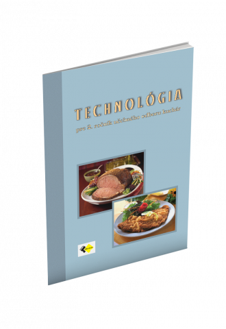 TECHNOLÓGIA pre 2. ročník učebného odboru KUCHÁR   TECHNOLÓGIA pre 2. ročník učebného odboru KUCHÁR