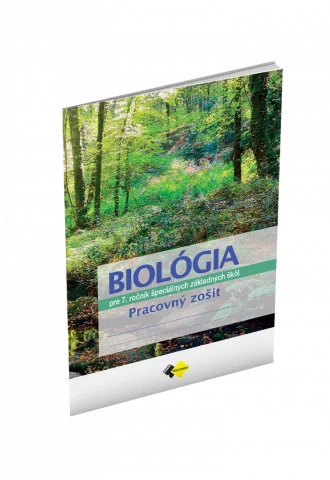 BIOLÓGIA pre 7. ročník špeciálnych základných škôl – PRACOVNÝ ZOŠIT
