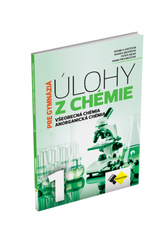 ÚLOHY Z CHÉMIE 1 PRE GYMNÁZIÁ  ÚLOHY Z CHÉMIE 1 PRE GYMNÁZIÁ