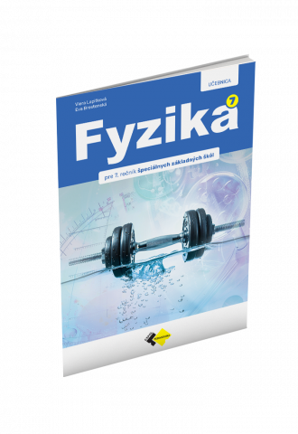 FYZIKA pre 7. ročník špeciálnej základnej školy FYZIKA pre 7. ročník špeciálnej základnej školy