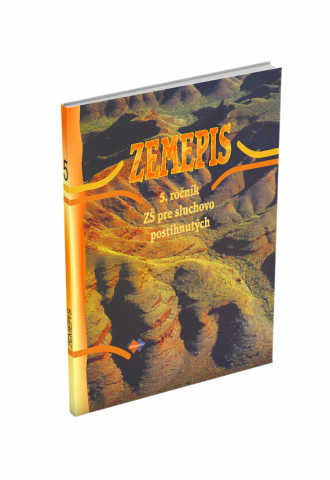 ZEMEPIS (GEOGRAFIA) pre 5. ročník základných škôl pre sluchovo postihnutých