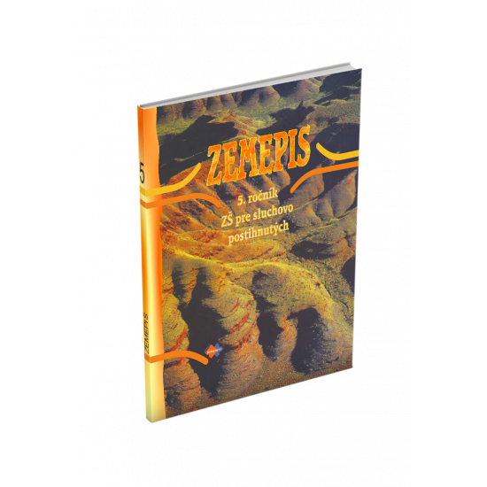 ZEMEPIS (GEOGRAFIA) pre 5. ročník základných škôl pre sluchovo postihnutých