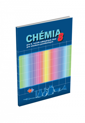 CHÉMIA pre 8. ročník základnej školy pre sluchovo postihnutých žiakov CHÉMIA pre 8. ročník základnej školy pre sluchovo postihnutých žiakov
