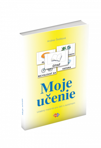 MOJE UČENIE – učebný materiál pre deti s autizmom