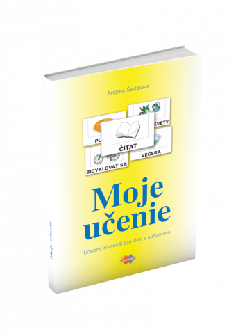 MOJE UČENIE – učebný materiál pre deti s autizmom MOJE UČENIE – učebný materiál pre deti s autizmom
