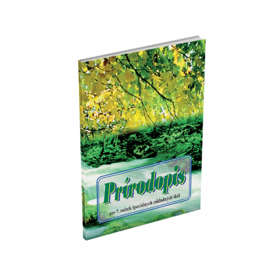 PRÍRODOPIS (BIOLÓGIA) pre 7. ročník špeciálnych základných škôl PRÍRODOPIS (BIOLÓGIA) pre 7. ročník špeciálnych základných škôl