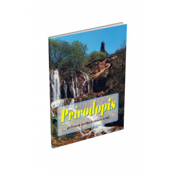 PRÍRODOPIS (BIOLÓGIA) pre 9. ročník špeciálnych základných škôl PRÍRODOPIS (BIOLÓGIA) pre 9. ročník špeciálnych základných škôl