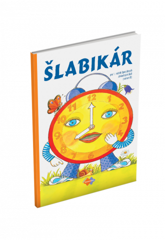 ŠLABIKÁR pre 1. ročník špeciálnych základných škôl (variant B) ŠLABIKÁR pre 1. ročník špeciálnych základných škôl (variant B)