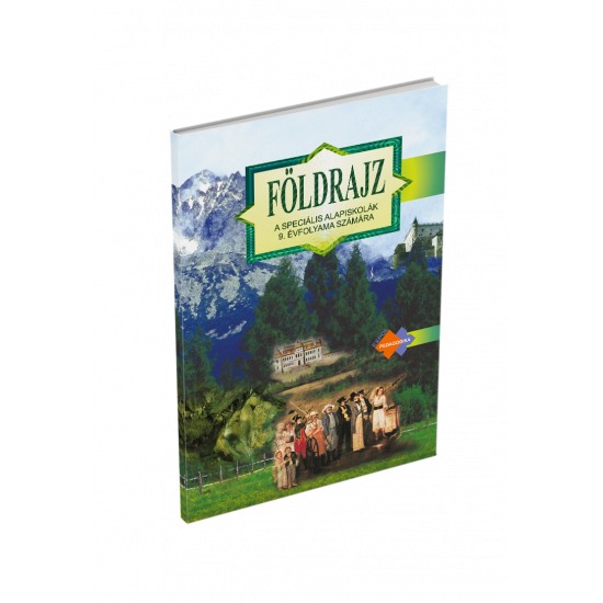 ZEMEPIS (GEOGRAFIA) pre 9. ročník špeciálnych základných škôl s vyučovacím jazykom maďarským ZEMEPIS (GEOGRAFIA) pre 9. ročník špeciálnych základných škôl s vyučovacím jazykom maďarským