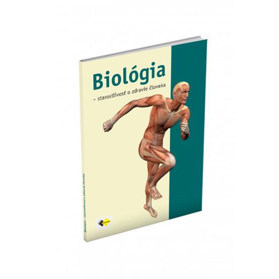 BIOLÓGIA – STAROSTLIVOSŤ O ZDRAVIE ČLOVEKA pre stredné odborné školy BIOLÓGIA – STAROSTLIVOSŤ O ZDRAVIE ČLOVEKA pre stredné odborné školy
