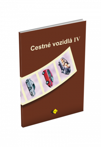 CESTNÉ VOZIDLÁ IV pre 4. ročník stredných dopravných škôl CESTNÉ VOZIDLÁ IV pre 4. ročník stredných dopravných škôl
