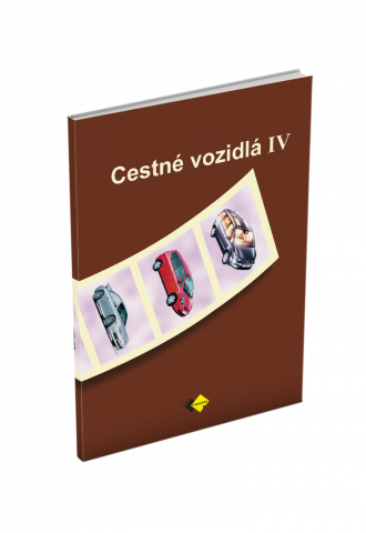 CESTNÉ VOZIDLÁ IV pre 4. ročník stredných dopravných škôl CESTNÉ VOZIDLÁ IV pre 4. ročník stredných dopravných škôl