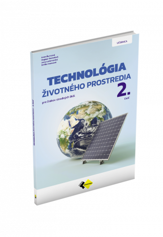 TECHNOLÓGIA ŽIVOTNÉHO PROSTREDIA 2. ČASŤ TECHNOLÓGIA ŽIVOTNÉHO PROSTREDIA 2. ČASŤ