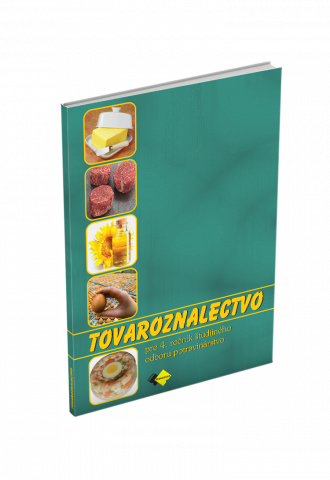 TOVAROZNALECTVO pre 4. ročník študijného odboru  potravinárstvo TOVAROZNALECTVO pre 4. ročník študijného odboru  potravinárstvo