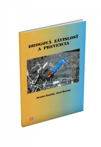 DROGOVÁ ZÁVISLOSŤ A PREVENCIA DROGOVÁ ZÁVISLOSŤ A PREVENCIA