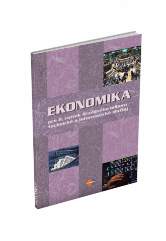 EKONOMIKA pre 2. ročník študijného odboru technické a informatické služby EKONOMIKA pre 2. ročník študijného odboru technické a informatické služby