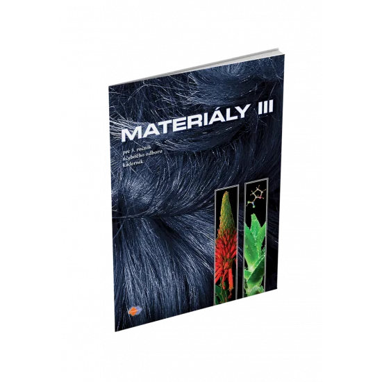 MATERIÁLY pre 3. ročník učebného odboru KADERNÍK