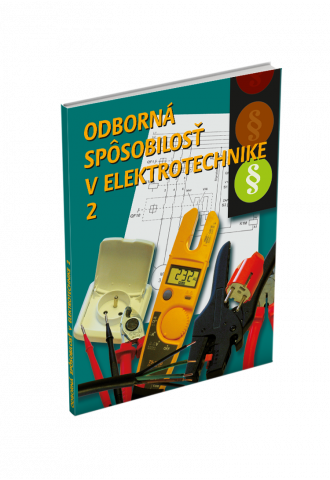 ODBORNÁ SPÔSOBILOSŤ V ELEKTROTECHNIKE, 2. časť ODBORNÁ SPÔSOBILOSŤ V ELEKTROTECHNIKE, 2. časť