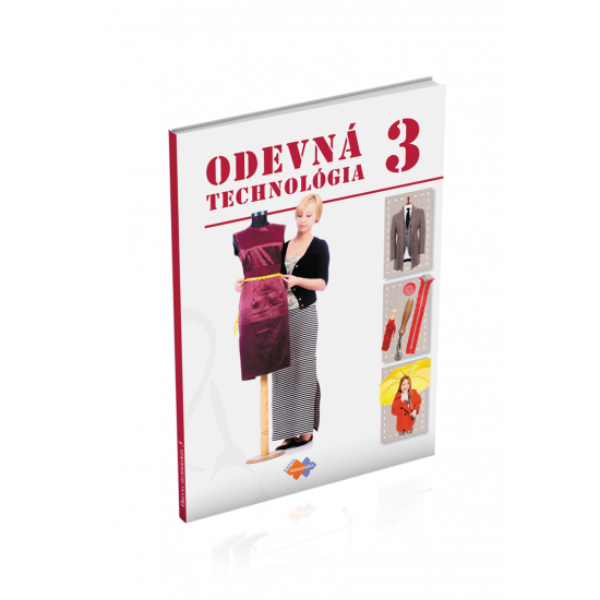 ODEVNÁ TECHNOLÓGIA pre 3. ročník UO krajčír ODEVNÁ TECHNOLÓGIA pre 3. ročník UO krajčír