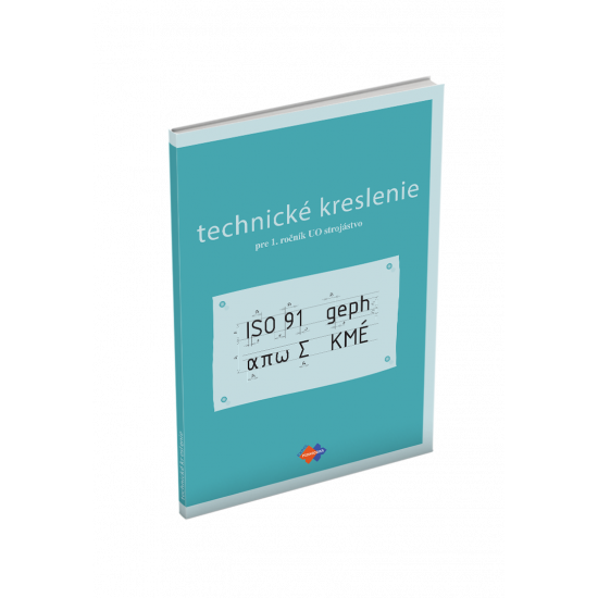 TECHNICKÉ KRESLENIE TECHNICKÉ KRESLENIE