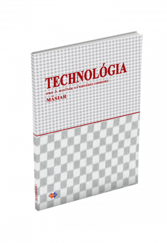 TECHNOLÓGIA pre 3. ročník učebného odboru MÄSIAR TECHNOLÓGIA pre 3. ročník učebného odboru MÄSIAR