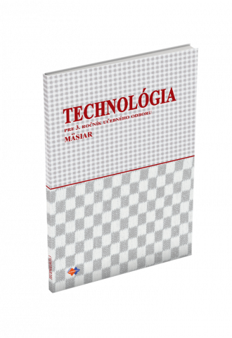 TECHNOLÓGIA pre 3. ročník učebného odboru MÄSIAR TECHNOLÓGIA pre 3. ročník učebného odboru MÄSIAR