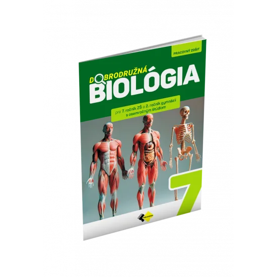 DOBRODRUŽNÁ BIOLÓGIA PRE 7. ROČNÍK ZŠ A 2. ROČNÍK GYMNÁZIÍ S OSEMROČNÝM ŠTÚDIOM