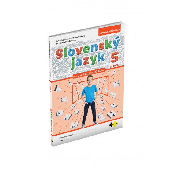 SLOVENSKÝ JAZYK PRE 5. ROČNÍK – 2. DIEL