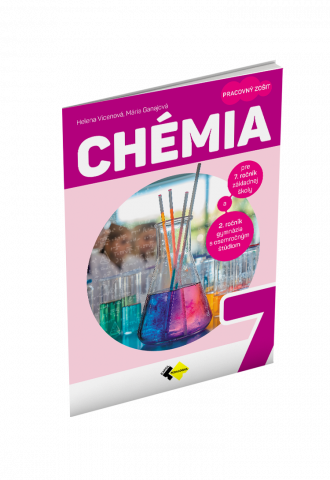 CHÉMIA pre 7. ročník základnej školy a 2. ročník gymnázia s osemročným štúdiom – PRACOVNÝ ZOŠIT