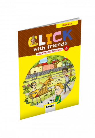 CLICK WITH FRIENDS – ANGLIČTINA PRE ŠTVRTÁKOV – UČEBNICA