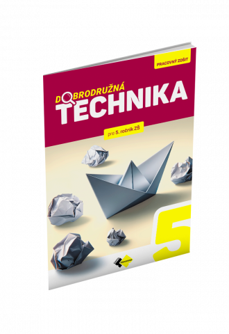 DOBRODRUŽNÁ TECHNIKA PRE 5. ROČNÍK ZŠ