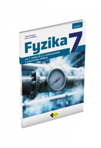 FYZIKA pre 7. ročník základnej školy a 2. ročník gymnázií s osemročným štúdiom