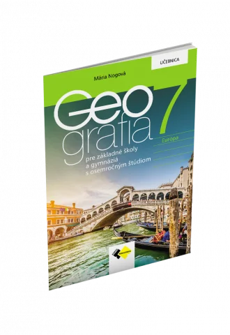 GEOGRAFIA pre 7. ročník ZŠ a osemročné gymnáziá – UČEBNICA