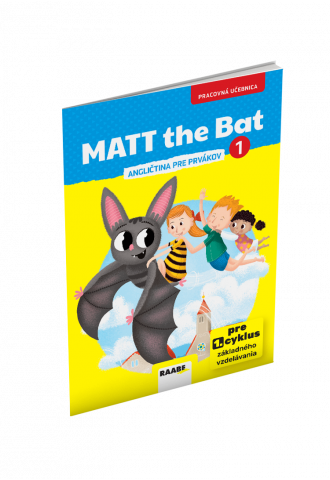 MATT THE BAT 1 – ANGLIČTINA PRE PRVÁKOV