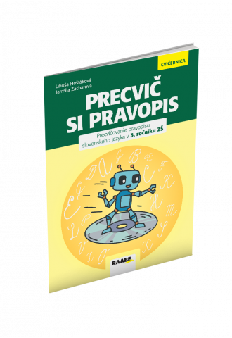 PRECVIČ SI PRAVOPIS 3 PRECVIČ SI PRAVOPIS 3