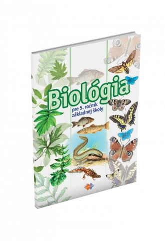 BIOLÓGIA pre 5. ročník základnej školy