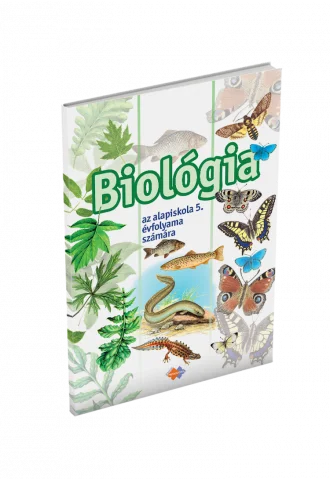 BIOLÓGIA pre 5. ročník základnej školy s vyučovacím jazykom maďarským