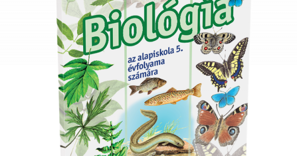 E Podręcznik Biologia Klasa 5 BIOLÓGIA pre 5. ročník základnej školy s vyučovacím jazykom maďarským