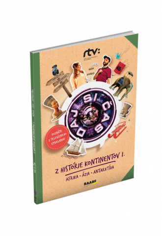 DAJ SI ČAS III. – Z HISTÓRIE KONTINENTOV I. (AFRIKA, ÁZIA, ANTARKTÍDA)