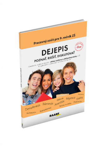 DEJEPIS – PRACOVNÝ ZOŠIT PRE 9. ROČNÍK ZŠ DEJEPIS – PRACOVNÝ ZOŠIT PRE 9. ROČNÍK ZŠ