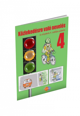 DOPRAVNÁ VÝCHOVA pre 4. ročník základnej školy s vyučovacím jazykom maďarským