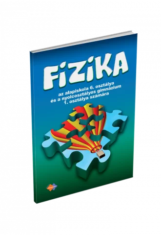 FYZIKA pre 6. ročník základnej školy a 1. ročník gymnázia s osemročným štúdiom s vyučovacím jazykom maďarským