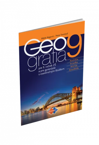 GEOGRAFIA pre 9. ročník ZŠ a osemročné gymnáziá – UČEBNICA