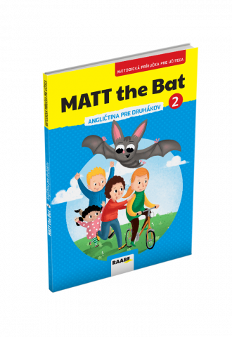 MATT THE BAT 2 –  METODICKÁ PRÍRUČKA PRE UČITEĽA